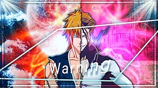 Bleach Edit /  Amv (Final Getsuga Tensho) Warning/ Free Preset