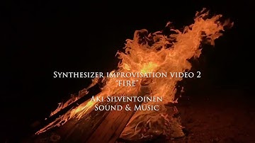 Synthesizer performance improvisation video 2_Fire_short version
