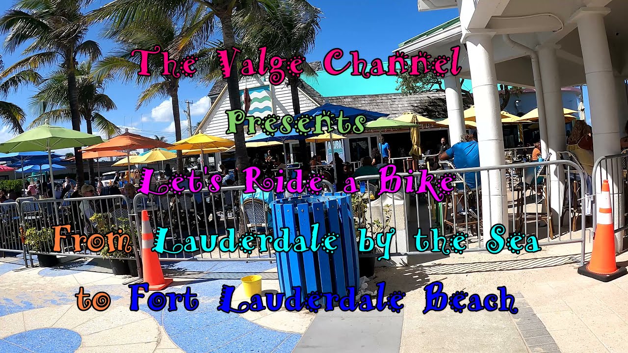 Let's Go for a Bike Ride Lauderdale by the Sea to Fort Lauderdale