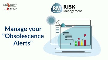 Manage Obsolescence Alerts - LIFE CYCLE MANAGEMENT (LCM) CLIENT - AMSYS