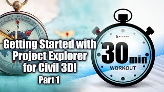 Getting Started with Project Explorer for Civil 3D - Pt 1 screenshot 4