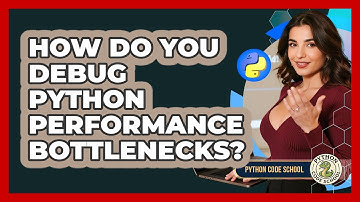 How Do You Debug Python Performance Bottlenecks? - Python Code School