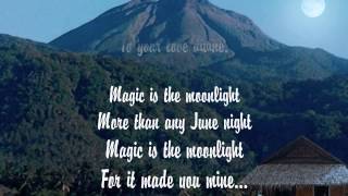 Dean Martin - Magic is the Moonlight (w/lyrics)