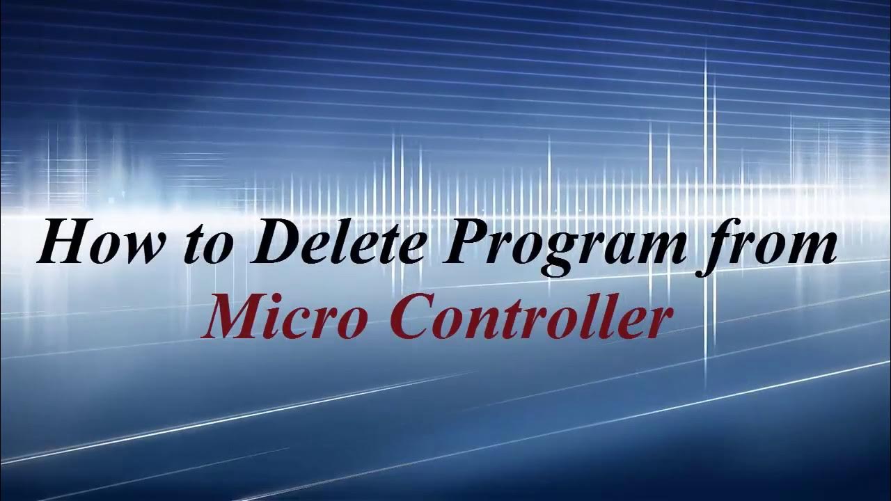 tv-how-to-delete-program-from-microcontroller-youtube