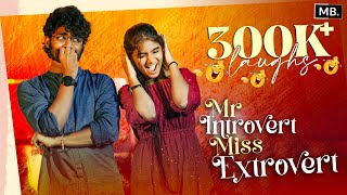 Mr Introvert Miss Extrovert | Telugu Short Film | Prashant Guravana , Yahshora | MB Film Factory