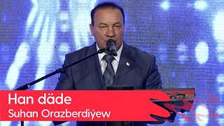 Suhan Orazberdiyew - Han dade | 2023 Resimi