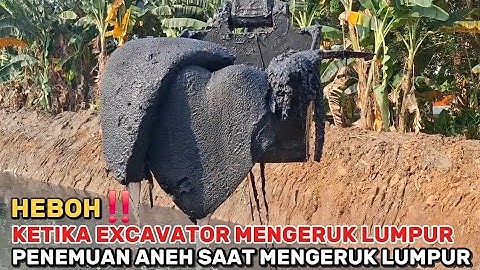HEBOH‼️KETIKA EXCAVATOR MENGERUK LUMPUR PENEMUAN ANEH SAAT MENGERUK LUMPUR KALI KARANG SATRIA 