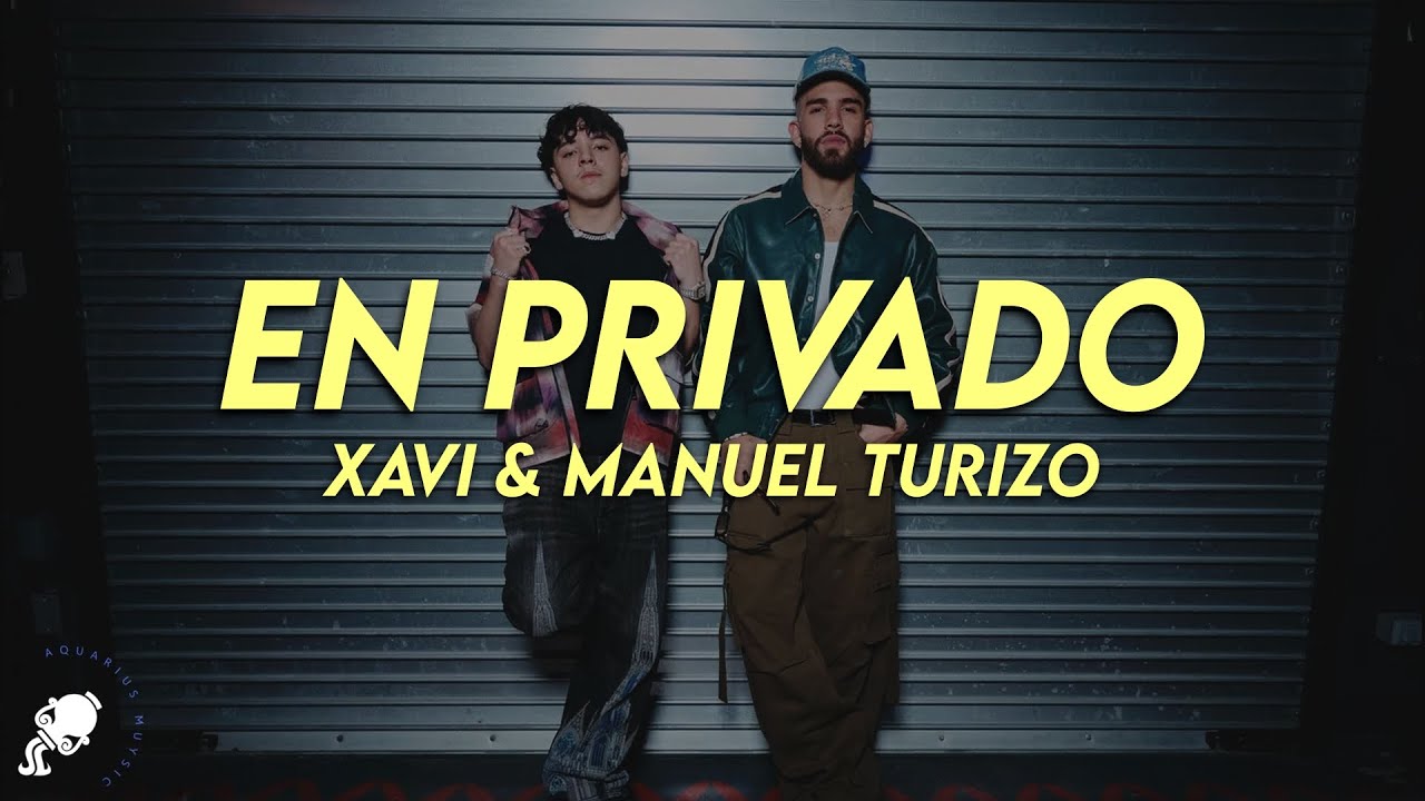Xavi, Manuel Turizo - En Privado (Letra)