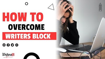 How to overcome writers block | WritersER.com
