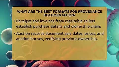 What Are The Best Formats For Provenance Documentation? - The Memorabilia Zone