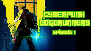 Cyberpunk Edgerunners review: episode 1