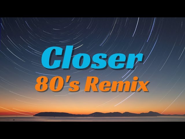 Closer - Halsey | Closer 80's Remix class=