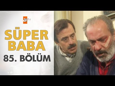 Süper Baba 85. Bölüm