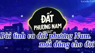 Karaoke ĐẤT PHƯƠNG NAM - ĐẠT LONG VINH remix