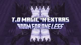 T.O Magic ' n Extras - Room For One Less | Version 7.0 Boss Update Trailer