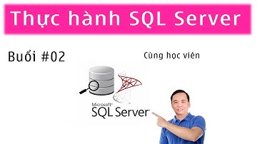 Thực hành tạo table trong SQL Server | Trại Huấn Luyện Coder iif