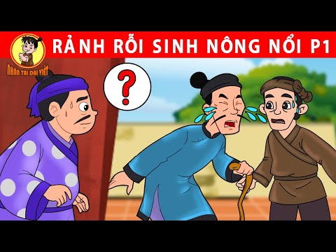 RẢNH RỖI SINH NÔNG NỔI P1 - Nhân Tài Đại Việt - Phim hoạt hình - Truyện Cổ Tích Việt Nam
