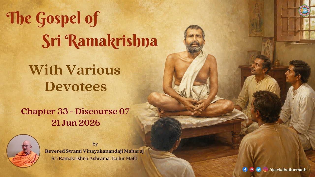 2026.06.21 | Ch. 33 Dis. 07 | With Various Devotees I