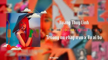 Trưởng Nữ Chạy Trốn x Bo Xì Bo (Remix) | Hoàng Thuỳ Linh