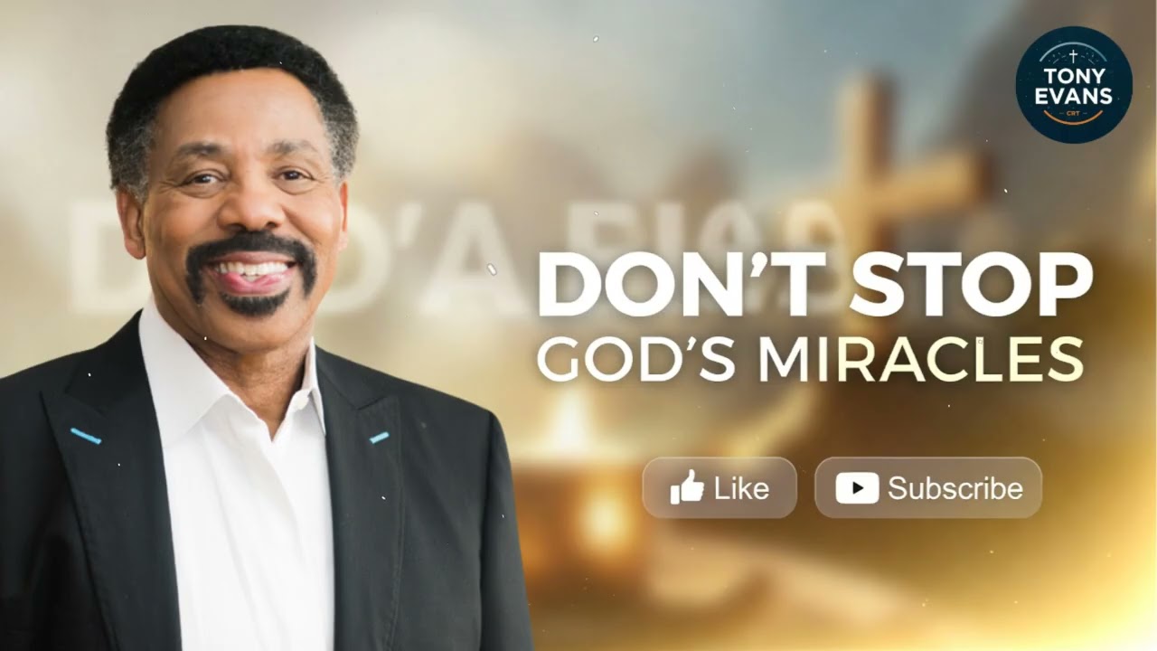 Don't stop God's miracles  | Tony Evans