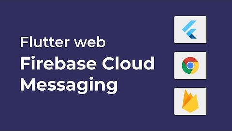 Possible to have Push Notification in Flutter Web? |Firebase Cloud Messaging (FCM) Push Notification