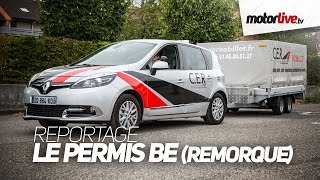 PERMIS | Le BE/B96 pour conduire les remorques !