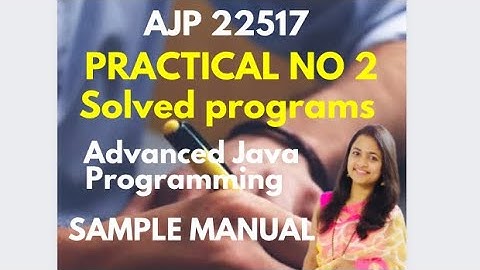 22517-AJP-|Practical No:02| Sample Manual| TY Sem5I | If/CO/CM #viral #viralvideo