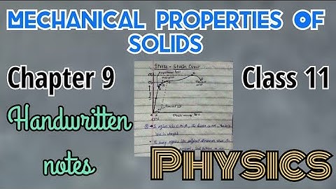 mechanical properties of solids class 11 notes. chemistry| chapter 9 physics class 11 notes
