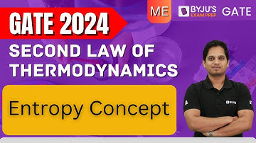 GATE 2024 | Mechanical Engineering | Second Law of Thermodynamics | Entropy Concept | BYJU