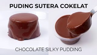 PUDING SUTERA COKLAT DISIRAM SAUS COKLAT // DOUBLE CHOCOLATE SILKY PUDDING
