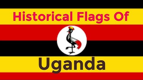 Historical Flags Of Uganda।। Country Flags Quiz।।🇺🇬