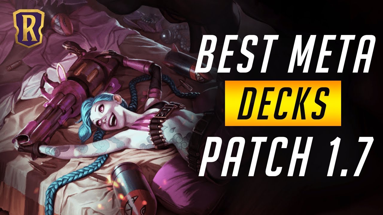 Best Meta Decks (Patch 1.7) | Legends of Runeterra