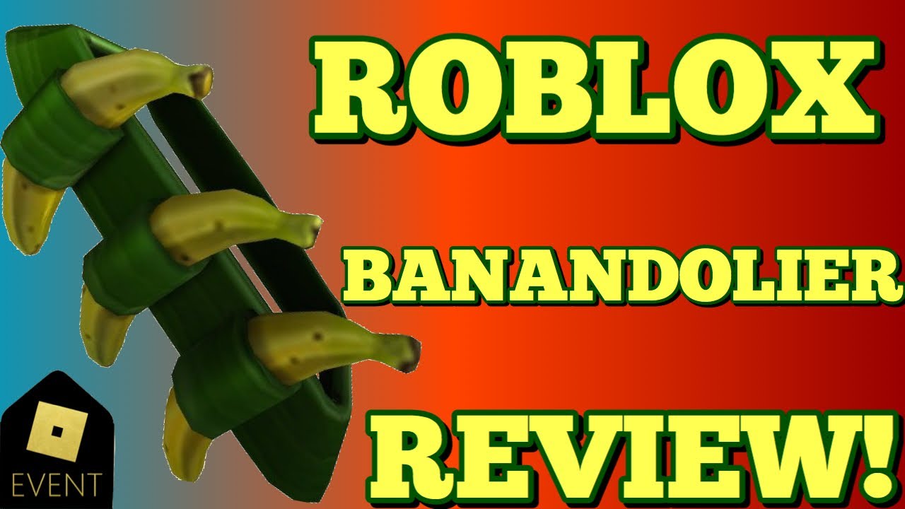 New BANANDOLIER REVIEW In Roblox EVENT YouTube Maxresdefault