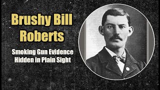 Brushy Bill Roberts: Smoking Gun Evidence Hidden in Plain Sight He Was NOT Oliver Roberts