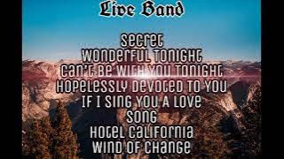 Live Band   Secret, Wonderful Tonight and more