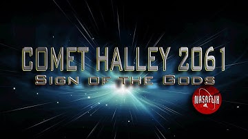 NASAFLIX - COMET HALLEY 2061: Sign of the Gods - MOVIE
