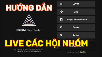 Khắc Phục Livestream Hội Nhóm Trên PRISM LIVE Studio