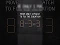 Move Only 1 Matchstick to Fix The Equation #moveonce #matchstick #fixtheequation #commentfast