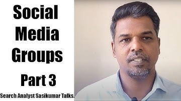 Social Media Group and its benefits. Search Analyst Sasikumar Talks. Tamil #SasikumarTalks