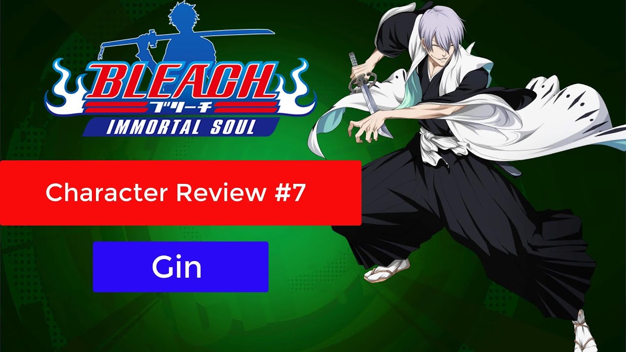 Bleach Immortal Soul Gin Review 7 YouTube