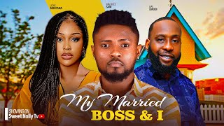 MY MARRIED BOSS & I -MAURICE SAM , RAY EMODI ,UCHE MONTANA 2024 latest nigerian african movie