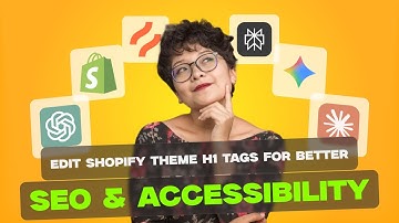 Edit Shopify Theme H1 Tags for Better SEO & Accessibility