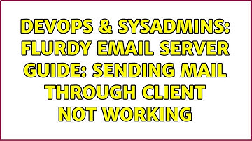 DevOps & SysAdmins: Flurdy email server guide: sending mail through client not working