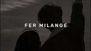 Apa fer Milaange ♡ | Slowed & Reverb | AudioCanvas