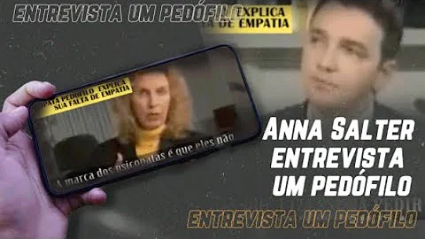 Anna Salter entrevista um pedfilo