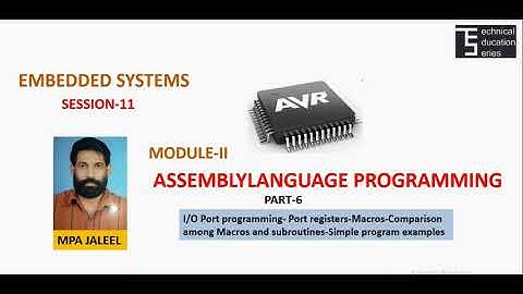 EMBEDDED SYSTEMS(SESSION11)-ASSEMBLY LANGUAGE PROGRAMMING-PART-6 | MPA JALEEL