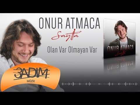 Onur Atmaca - Olan Var Olmayan Var (Official Audio Video)