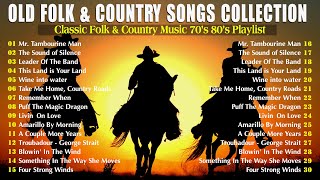 Old Folk & Country Songs Collection 🌾 Classic Folk & Country Music 70's 80's Playlist