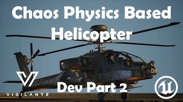 Chaos Physics Based Helicopter Update and New HUD Part 2 UE5 DEV LOG