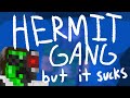 Hermit gang but it was made in photoshop animation